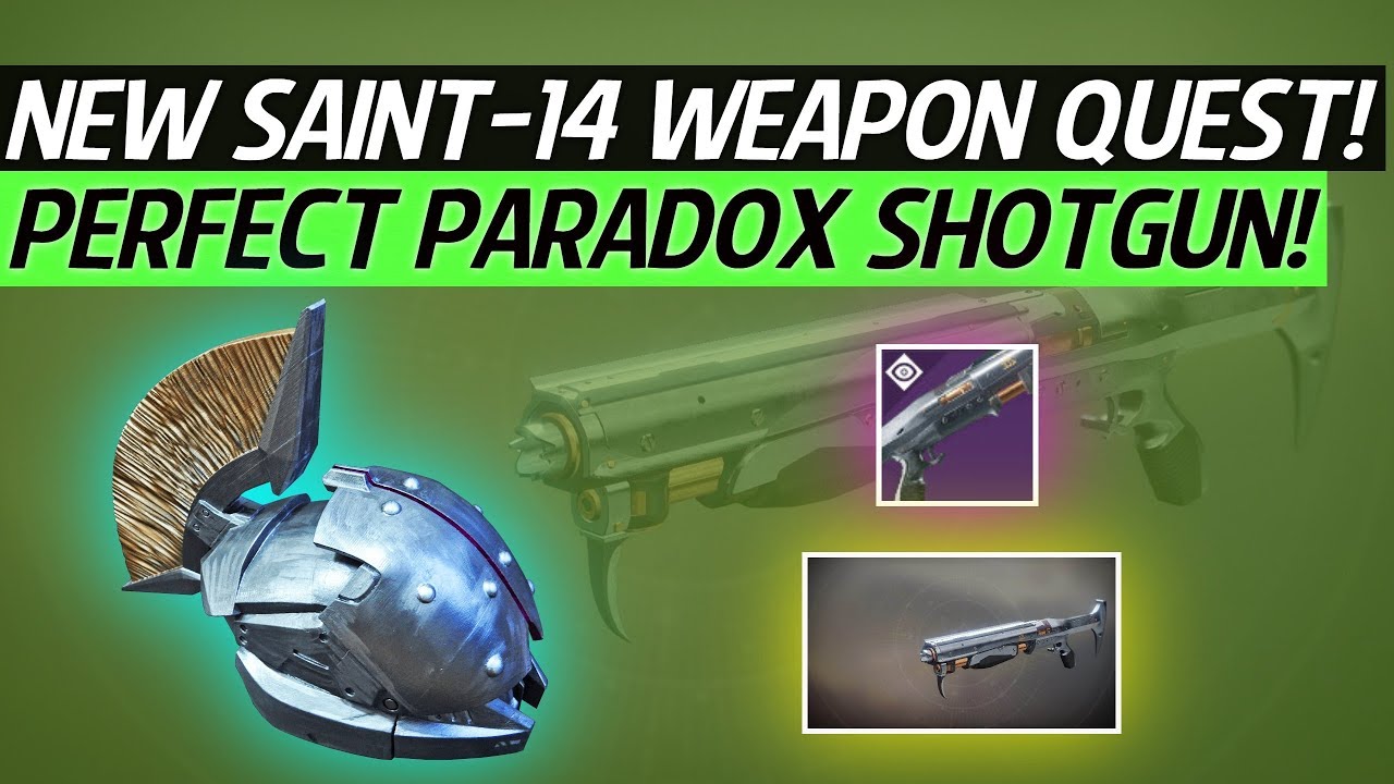 Destiny 2 - How To Get The Perfect Paradox Shotgun! New Saint 14 Quest & Shotgun!