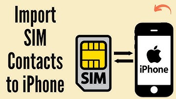 How To Import SIM Contacts Into iPhone