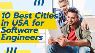 10 Best Cities in USA for Software Engineers