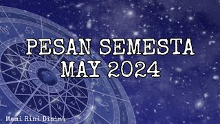 'PESAN SEMESTA May 2024' Ramalan Tarot | Oracle | All Zodiak