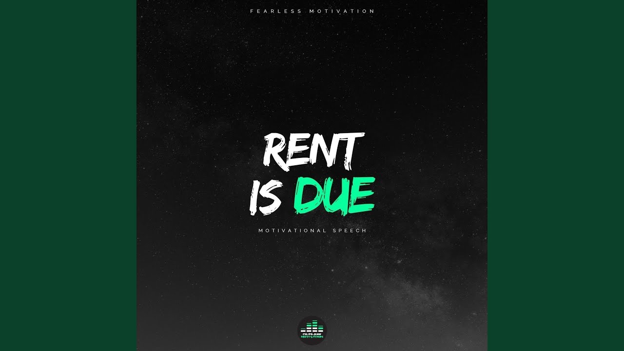 Rent Is Due (Motivational Speech) YouTube