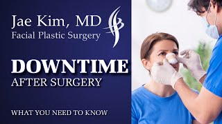 DOWNTIME After Facial Plastic Surgery - DO's ✅and DON’Ts 🚫by Dr. Jae Kim, MD