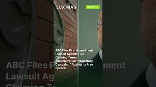ABC Files First Amendment Lawsuit Against FCC, Claiming Trump Administration “Retaliatory  #shorts