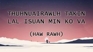 Thuhnuairawlh takin Lal Isuan min ko va | Haw rawh, KHB - 327 | Jonathan Tlau