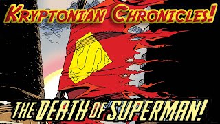 Kryptonian Chronicles  The Death of Superman