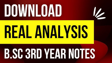 🔥Real Analysis NOTES for B.SC 3rd Year | Download PDF