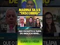 🌳 Marina Silva ataca de novo!
