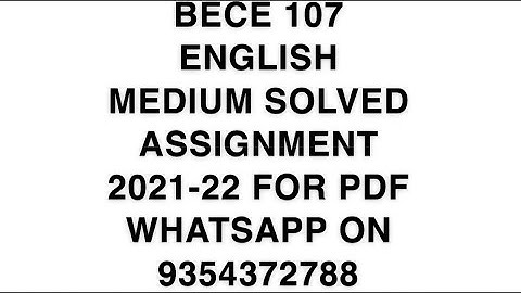 BECE 107  ENGLISH MEDIUM SOLVED ASSIGNMENT 2021-22 | FOR PDF WHATSAPP ON 9354372788