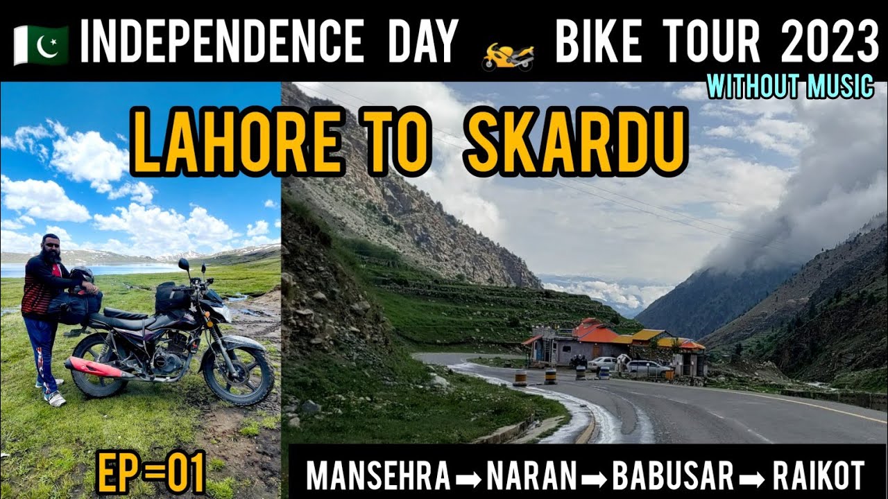 Lahore to Naran, Babusartop, Raikot Lahore to skardu bike tour 2023 LAHORE TO RAIKOT