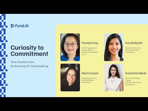 Curiosity to Commitment: How Funders Are Embracing AI Grantmaking | Fund.AI 2025