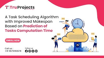 A Task Scheduling Algorithm with Improved Makespan Based on Prediction of Tasks Computation Time