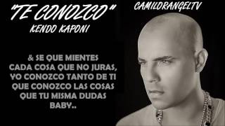 TE CONOZCO - KENDO KAPONI (LETRA)