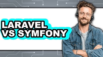 Laravel vs Symfony - Which Is Better?