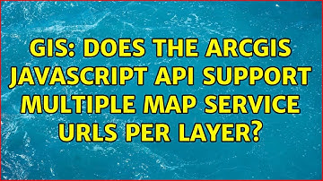 GIS: Does the ArcGIS Javascript API support multiple map service urls per layer?