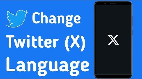 How to Change Twitter (X) Language