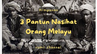 PANTUN NASIHAT TRADISIONAL ORANG MELAYU - 1-3