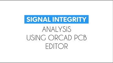 Signal Integrity | eps-02 | Using OrCAD PCB Editor | Reflection and Crosstalk Analysis