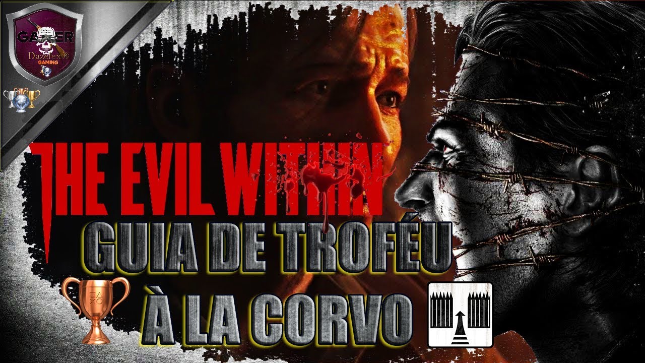 The Evil Within | Guia de Troféu - À la Corvo