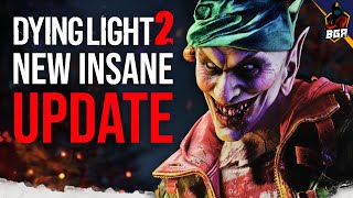 Dying Light 2 Just Got a 38GB New INSANE Update