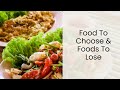 Ask Tana Amen: Foods to Choose & Foods to Lose