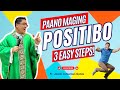 Great homily paano maging positibo 3 easy steps ii inspiring homily ii fr jowel jomarsus gatus