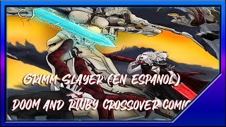 The Grimm Slayer - DOOM and RWBY Comic (En español)