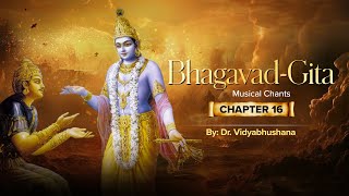 Bhagavad-gita Musical Chants | Chapter 16: The Divine and Demoniac Nature | ISKCON Bangalore Music