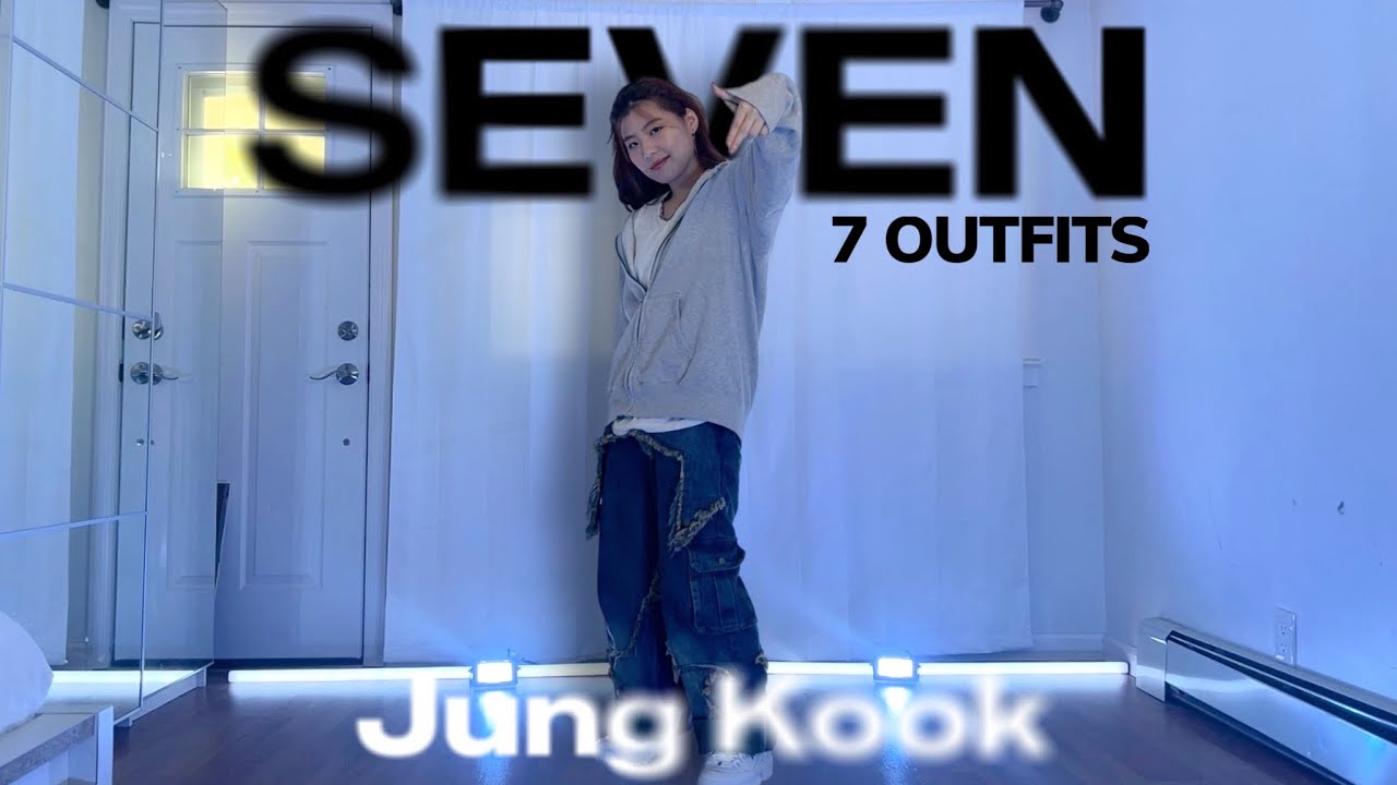 DANCE COVER] Jungkook (정국) 'Seven (feat. LATTO)' | 7 Outfits