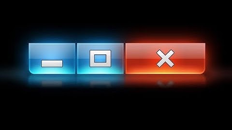 Window controlling keys Minimize, Maximize, Close button.