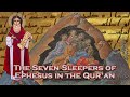 The Seven Sleepers Of Ephesus In The Qur An 