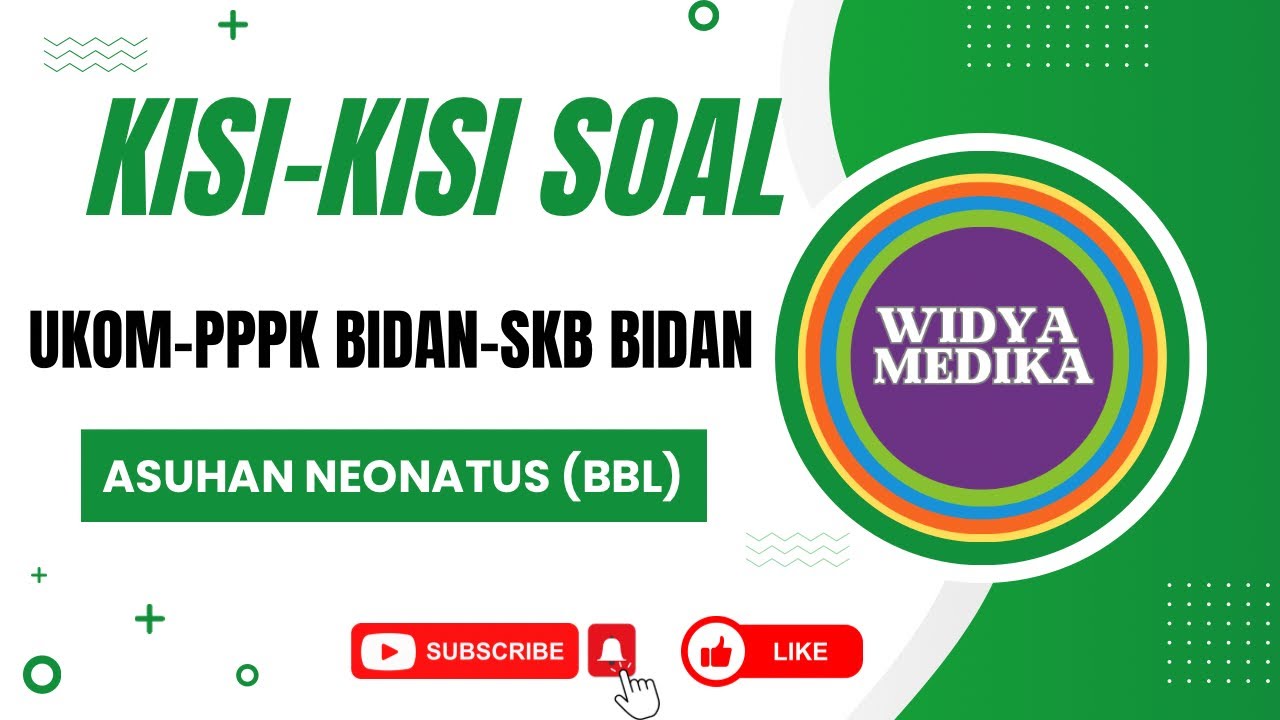 Kisi-Kisi Soal UKOM Bidan-PPPK Bidan-SKB Bidan - Asuhan Neonatus (BBL)