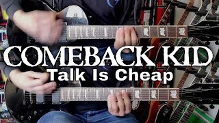 Comeback Kid - Talk Is Cheap (Guitar Cover)