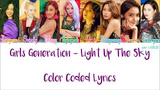 Video thumbnail of "Girls' Generation (소녀시대) - Light Up The Sky [Color Coded Lyrics]"