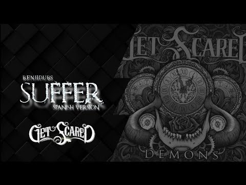 SUFFER / Spanish Version de GET SCARED | BenjiDubs