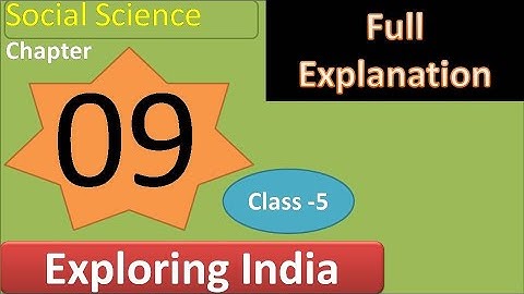 Chapter 9 Exploring India Class 5 DAV SST Social Science full explanation