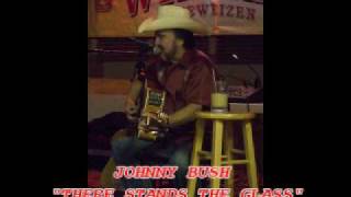 JOHNNY BUSH - "THERE STANDS THE GLASS"(1973) chords