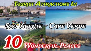 Top 10 Best Places to Visit in Sao Vicente 😍 | Cape Verde 🇨🇻 ( Cabo Verde )