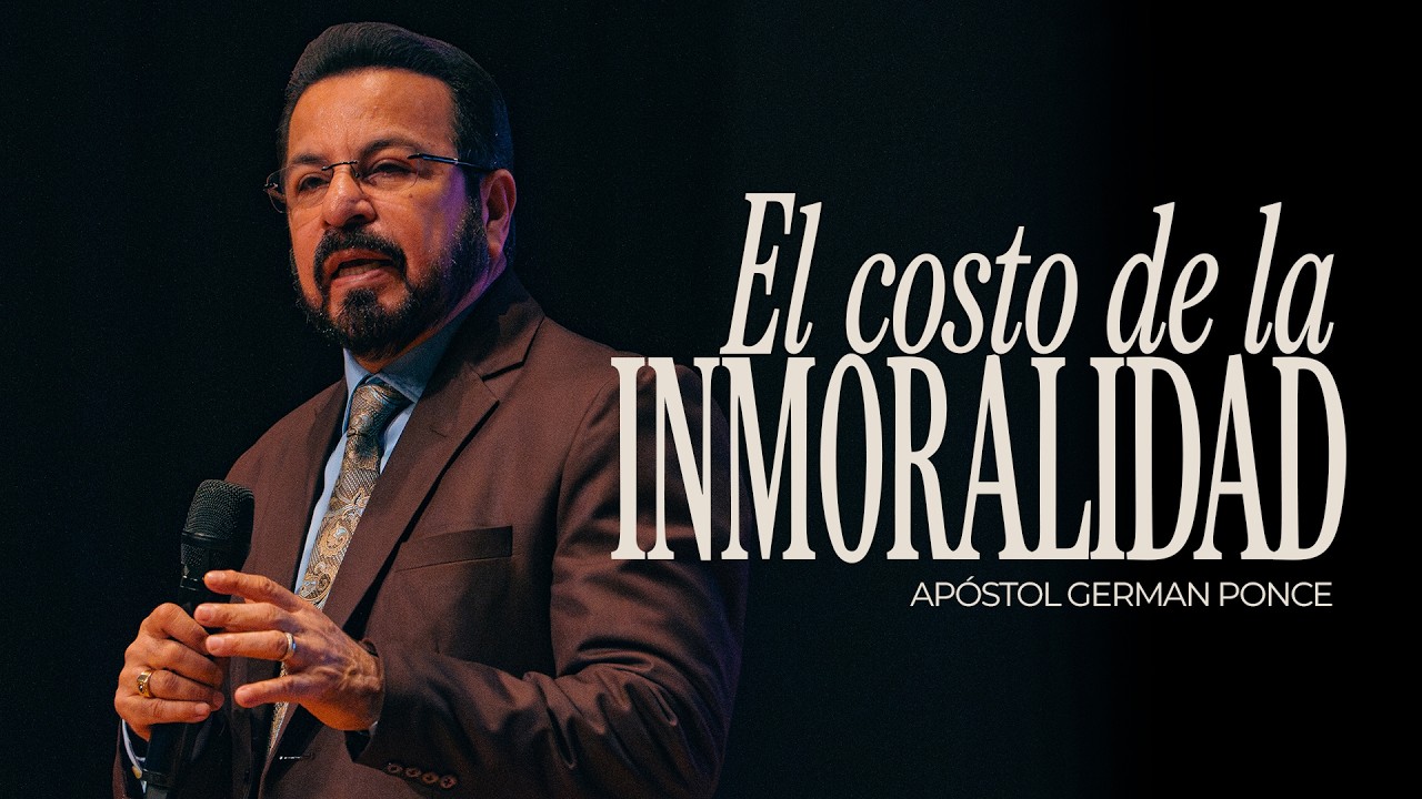 Apóstol German Ponce │El Costo de la Inmoralidad │Domingo am 15 febrero 2026