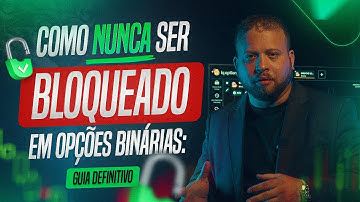 Como Nunca Ser Bloqueado em Opções Binárias e Receber Todos os Saques!