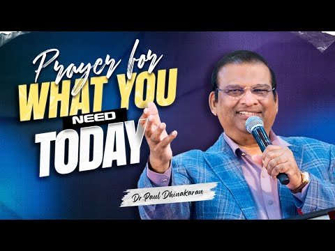 Prayer for What You Need Today | Dr. Paul Dhinakaran | Jesus Calls