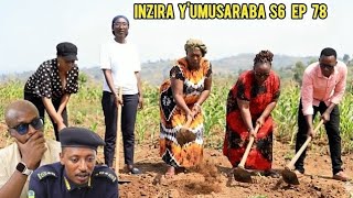 INZIRA Y'UMUSARABA SO6 EP78(byakomeye Kwa nyirantambara bagiye guhinga na gatera)