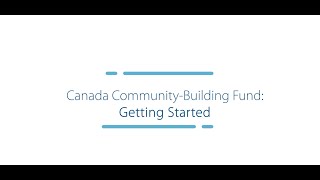 Details Canada Community-Building Fund: Getting Started News
