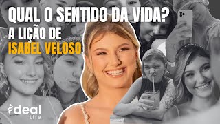 ISABEL VELOSO: O que sua história pode nos ensinar?