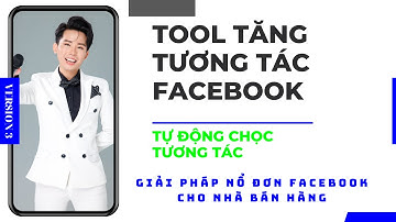 Tool chọc bạn bè tương tác trên facebook | Chọc bạn bè tương tác trên facebook mới nhất