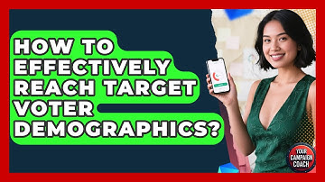 How To Effectively Reach Target Voter Demographics? - Your Campaign Coach