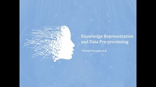 Lecture02 Knowledge Representation & Data Preprocessing (Core Learning 1)