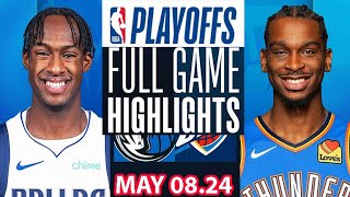 Oklahoma City Thunder Vs Dallas Mavericks  Full Game Highlights | May 08, 2024 | NBA Play off