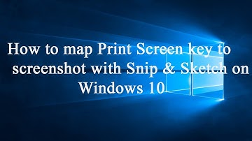 How to map the Print Screen key