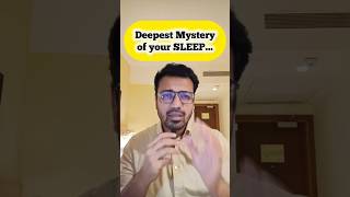 Deepest mystery of your sleep ! #sleep #mindset #consciousness #dream #awareness