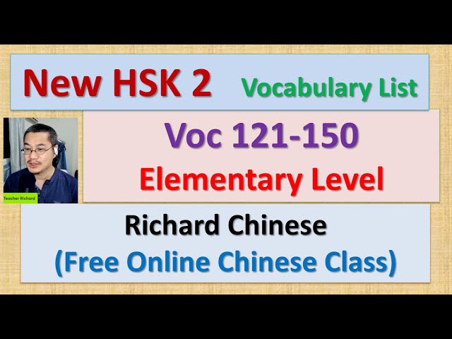 [New HSK 2 Voc list] Voc: 121-150